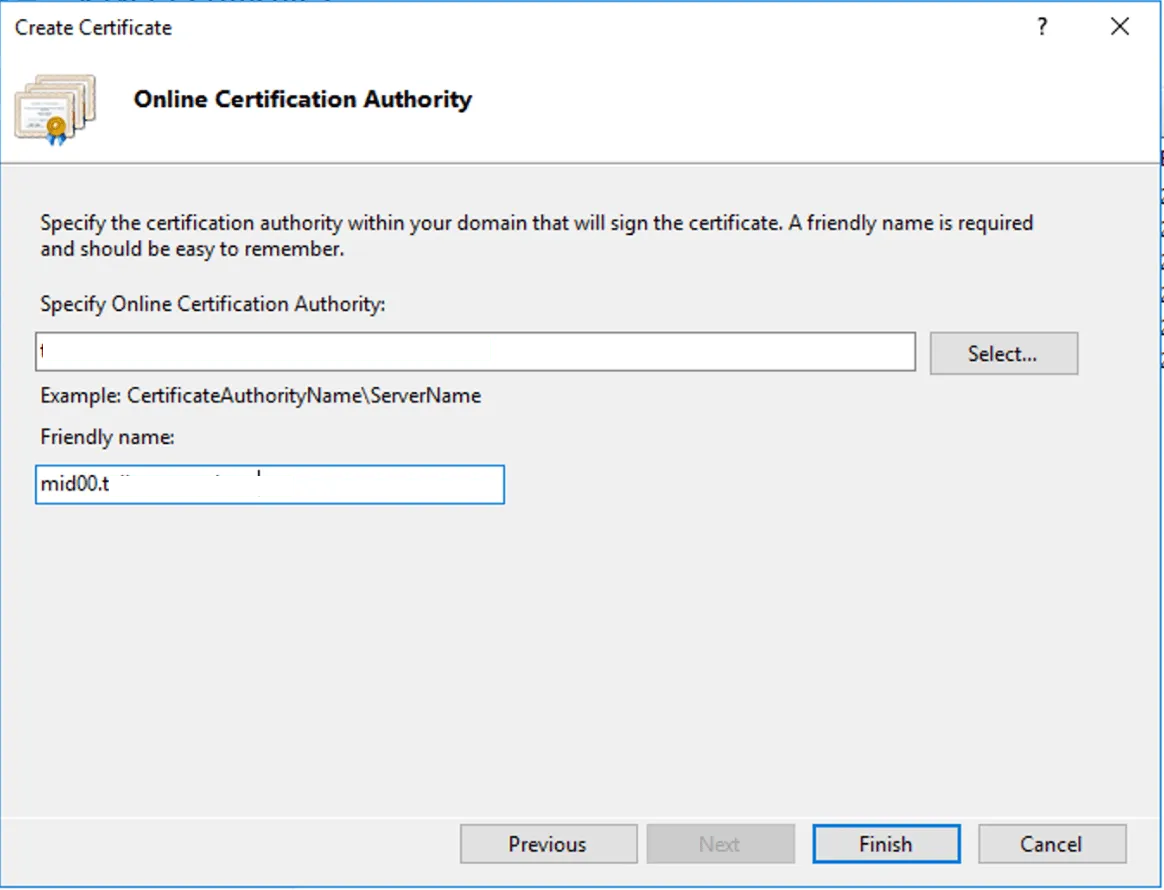 Selecting CA server and friendly name for the certificate